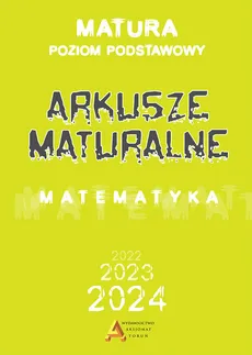 Arkusze maturalne poziom podstawowy dla matury od 2023 roku - Outlet - Dorota Masłowska, Tomasz Masłowski, Piotr Nodzyński