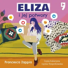 Eliza i jej potwory - Francesca Zappia