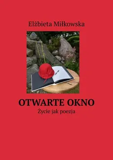 Otwarte okno - Elżbieta Miłkowska
