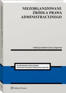 Niezorganizowane źródła prawa administracyjnego