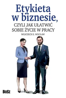 Etykieta w biznesie - Wocław Wojciech S.
