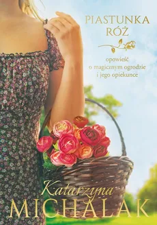 Piastunka róż - Outlet - Katarzyna Michalak