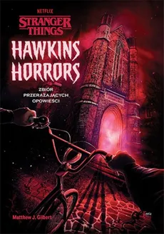 Hawkins Horrors Stranger Things - Outlet - Gilbert Matthew J.