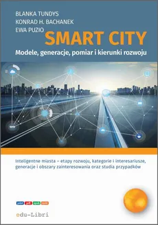 Smart City - Blanka Tundys, Ewa Puzio, Konrad Henryk Bachanek