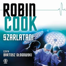 Szarlatani - Robin Cook
