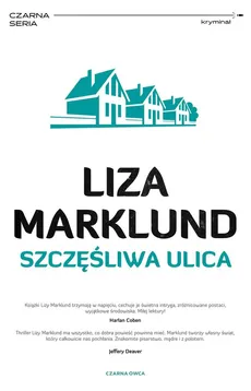 Szczęśliwa ulica - Liza Marklund