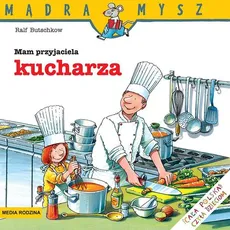 Mądra Mysz Mam przyjaciela kucharza - Ralf Butschkow