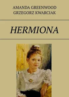 Hermiona - Amanda Greenwood