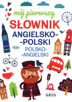 Mój pierwszy słownik angielsko-polski polsko-angielski - Outlet - Daniela MacIsaac
