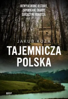 Tajemnicza Polska - Outlet - Jakub Kuza