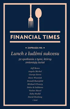 Lunch z ludźmi sukcesu - Outlet - Financial Times