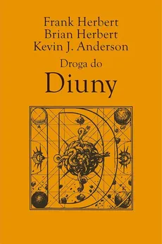 Droga do Diuny - Brian Herbert, Frank Herbert, Kevin J. Anderson