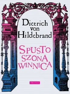 Spustoszona winnica - Outlet - von Hildebrand Dietrich