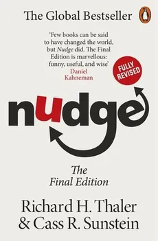 Nudge - Sunstein Cass R., Thaler Richard H.