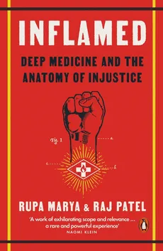 Inflamed - Rupa Marya, Raj Patel