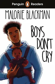 Penguin Readers Level 5: Boys Don't Cry (ELT Graded Reader) - Malorie Blackman