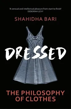 Dressed - Shahidha Bari