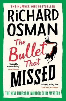 The Bullet That Missed - Outlet - Richard Osman