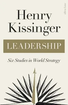 Leadership - Outlet - Henry Kissinger
