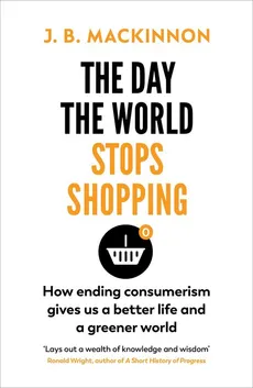 The Day the World Stops Shopping - MacKinnon J. B.
