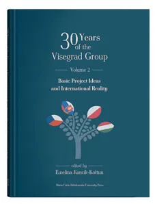30 Years of the Visegrad Group. Volume 2: Basic Project Ideas and International Reality - Outlet
