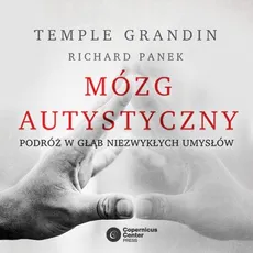 Mózg autystyczny - Richard Panek, Temple Grandin