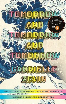 Tomorrow, and Tomorrow, and Tomorrow - Outlet - Gabrielle Zevin