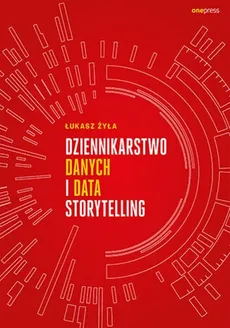Dziennikarstwo danych i data storytelling - Outlet - Łukasz Żyła