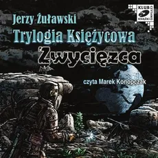 Trylogia Księżycowa - Zwycięzca - Jerzy Żuławski
