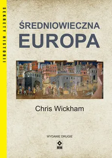 Średniowieczna Europa - Outlet - Chris Wickham