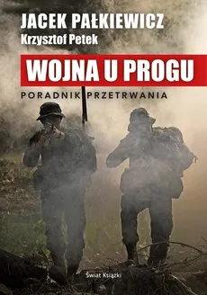 Wojna u progu - Outlet - Jacek Pałkiewicz