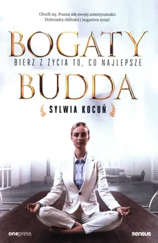 Bogaty Budda Bierz z życia to, co najlepsze - Sylwia Kocoń