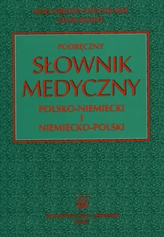 Podręczny słownik medyczny polsko-niemiecki i niemiecko-polski - Outlet - Klawe Jacek J., Tafil-Klawe Małgorzata M.