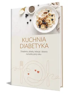 Kuchnia diabetyka - Outlet - Katarzyna Gąsior, Maria Janowska, Katarzyna Łożyńska, Katarzyna Szybiak, Katarzyna Wójcik
