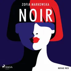Noir - Zofia Markowska