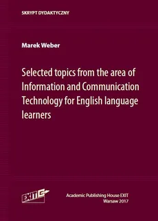Selected topics from the area of Information and Communication Technology for English language learn - Marek Weber