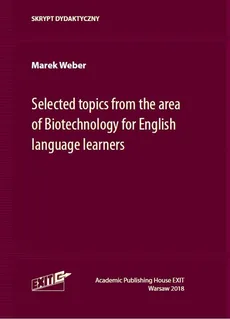 Selected topics from the area of Biotechnology for English language learners - Marek Weber