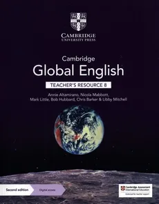 Cambridge Global English Teacher's Resource 8 with Digital Access - Annie Altamirano, Chris Barker, Mark Little, Libby Mitchell