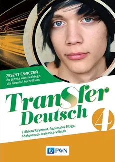 Transfer Deutsch 4 Zeszyt ćwiczeń - Outlet - Małgorzata Jezierska-Wiejak, Elżbieta Reymont, Agnieszka Sibiga
