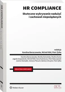 HR compliance. Skuteczne wykrywanie nadużyć i zachowań niepożądanych