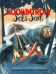 Moomintroll Sets Sail - Cecilia Davidsson, Alex Haridi