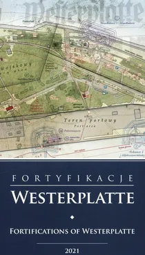 Mapa fortyfikacje Westerplatte 1:4000 - Arkadiusz Woźniakowski