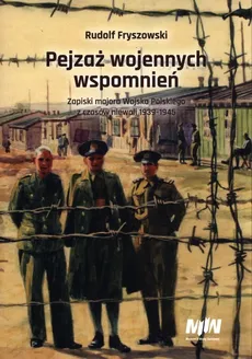 Pejzaż wojennych wspomnień - Rudolf Fryszowski
