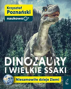 Dinozaury i wielkie ssaki - Outlet - Krzysztof Poznański