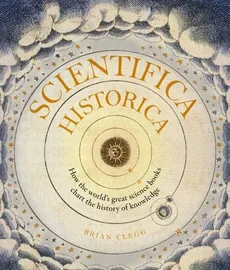 Scientifica Historica - Brian Clegg