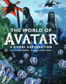 The World of Avatar - James Cameron, Joshua Izzo