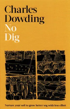 No Dig - Outlet - Charles Dowding