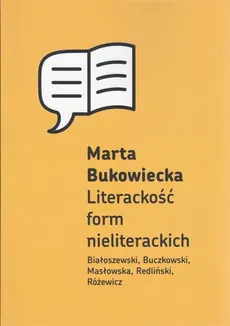 Literackość form nieliterackich - Outlet - Marta Bukowiecka