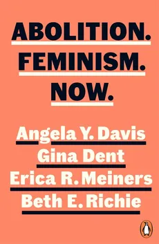 Abolition Feminism Now - Angela Davis