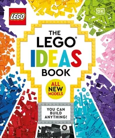 The LEGO Ideas Book New Edition - Simon Hugo, Tori Kosara, Julia March